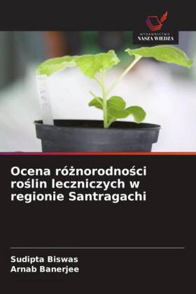 Ocena ró¿norodno¿ci ro¿lin leczniczych w regionie Santragachi