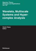 Wavelets Multiscale Systems and Hypercomlex Analysis
