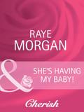 She’s Having My Baby!