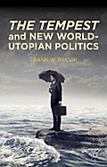 The Tempest and New World-Utopian Politics