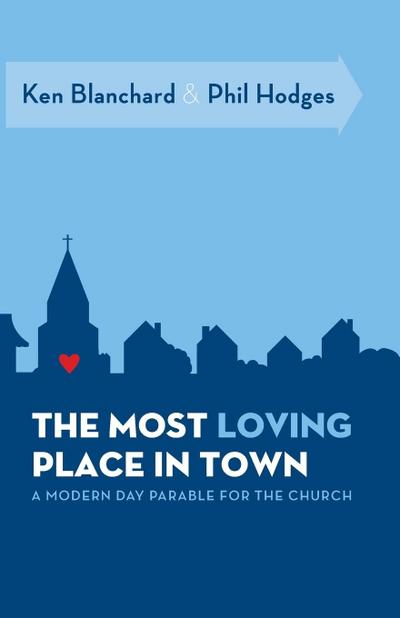 The Most Loving Place in Town
