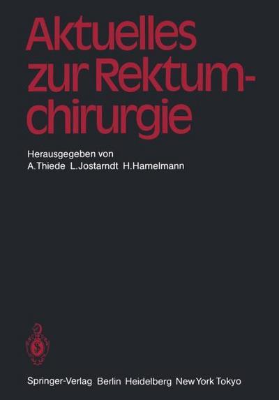 Aktuelles zur Rektumchirurgie