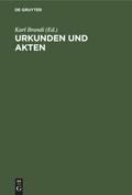 Urkunden und Akten
