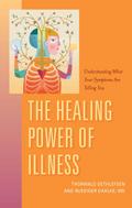 The Healing Power of Illness