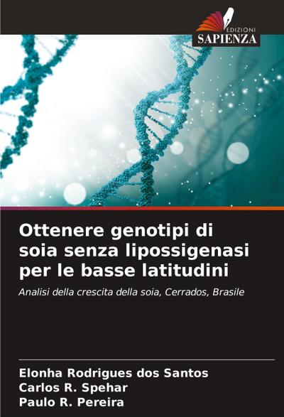 Ottenere genotipi di soia senza lipossigenasi per le basse latitudini