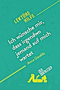 Ich wünsche mir, dass irgendwo jemand auf mich wartet von Anna Gavalda (Lektürehilfe)