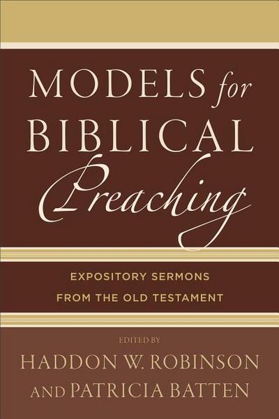Models for Biblical Preaching