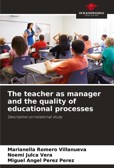 The teacher as manager and the quality of educational processes