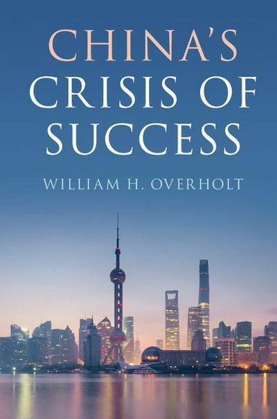 China’s Crisis of Success