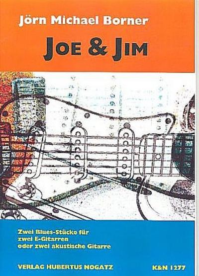 Joe & Jim für 2 E-Gitarren(akustische Gitarren)