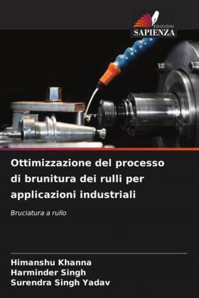 Ottimizzazione del processo di brunitura dei rulli per applicazioni industriali