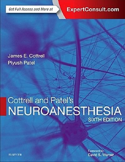 Cottrell and Patel’s Neuroanesthesia