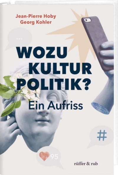 Wozu Kulturpolitik?