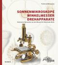 Sonnenmikroskope, Winkelmesser, Drehapparate