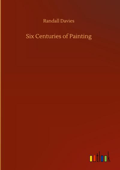 Six Centuries of Painting