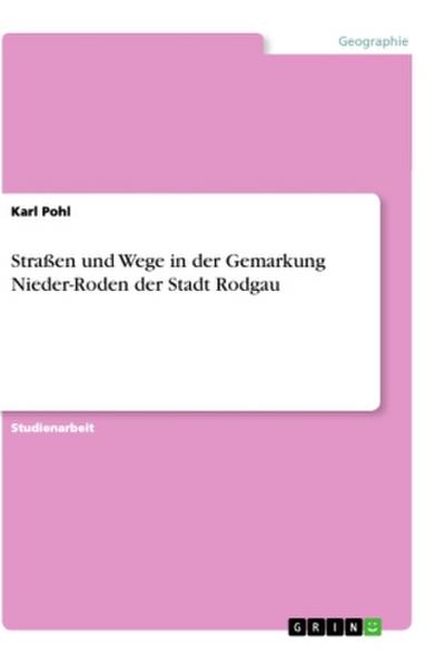 Straßen und Wege in der Gemarkung Nieder-Roden der Stadt Rodgau