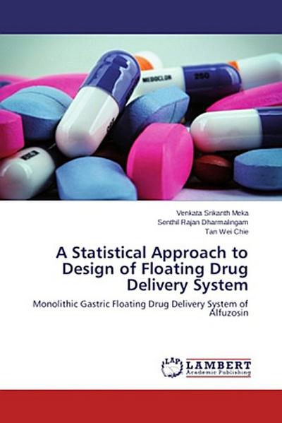 A Statistical Approach to Design of Floating Drug Delivery System