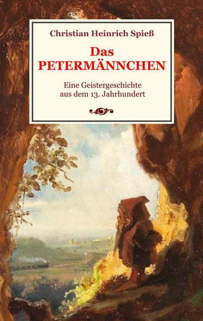 Das Petermännchen - Eine Geistergeschichte aus dem 13. Jahrhundert