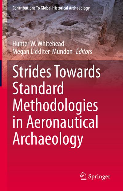 Strides Towards Standard Methodologies in Aeronautical Archaeology