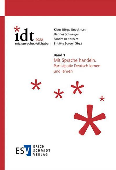 IDT 2022: *mit.sprache.teil.haben -  - Band 1: Mit Sprache handeln