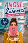 Angst vorm Zahnarzt – aber nicht mehr lange!