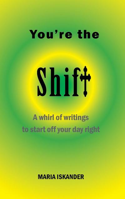 You’re the Shift