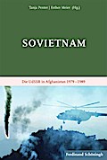 Sovietnam: Die UdSSR in Afghanistan 1979 ? 1989