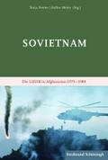 Sovietnam: Die UdSSR in Afghanistan 1979 ? 1989