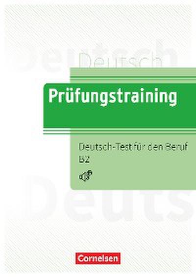 Prüfungstraining DaF Deutsch-Test für den Beruf B2