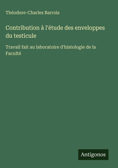 Contribution à l’étude des enveloppes du testicule