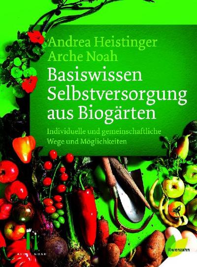 Basiswissen Selbstversorgung aus Biogärten 