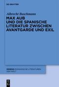Max Aub und die spanische Literatur zwischen Avant