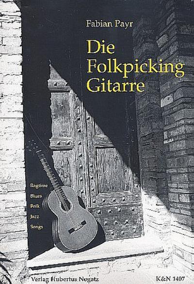 Die Folkpicking Gitarre RagtimeBlues Folk Jazz Songs für Gitarre