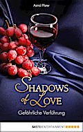 Gefährliche Verführung - Shadows of Love