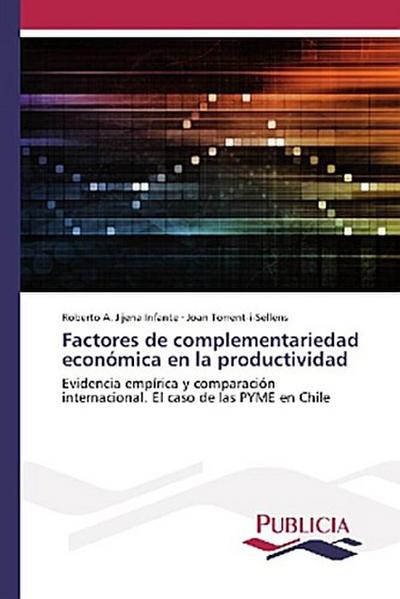 Factores de complementariedad económica en la productividad