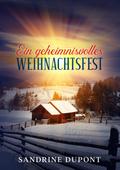 Ein geheimnisvolles Weihnachtsfest