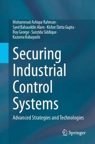 Securing Industrial Control Systems