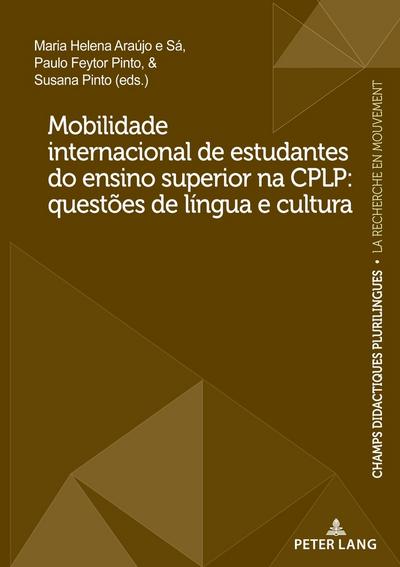 Mobilidade internacional de estudantes do ensino superior na CPLP: questões de língua e cultura