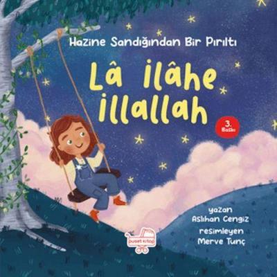 Hazine Sandigindan Bir Pirilti - La Ilahe Illallah Ciltli