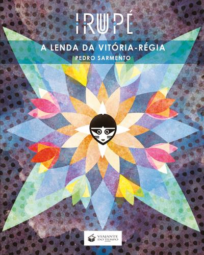 IRUPÉ - A LENDA DA VITÓRIA-RÉGIA