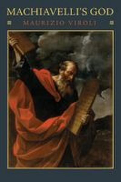 Machiavelli’s God