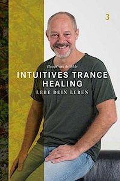 Intuitives Trance Healing