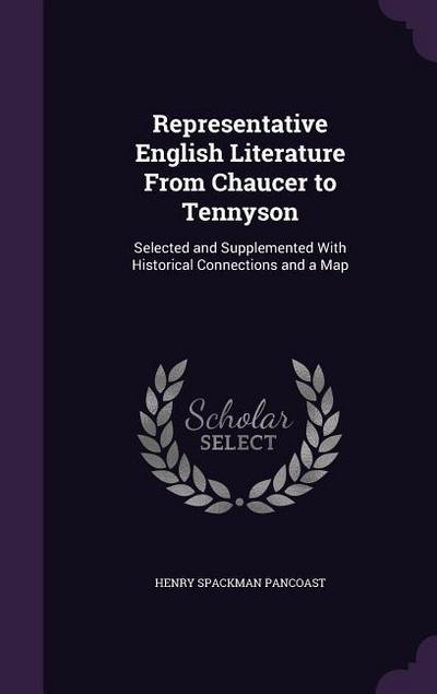 Representative English Literature From Chaucer to Tennyson