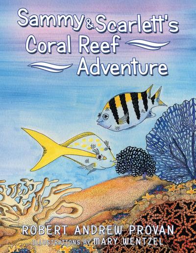 Sammy & Scarlett’s Coral Reef Adventure