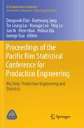 Proceedings of the Pacific Rim Statistical Conference for Production Engineering
