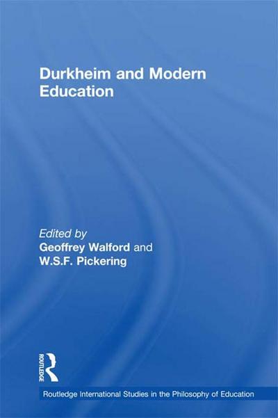 Durkheim and Modern Education