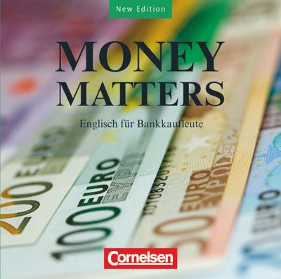 Money Matters - Englisch für Bankkaufleute - Third Edition - B1-Mitte B2