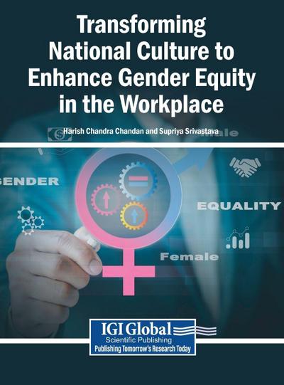 Transforming National Culture to Enhance Gender Equity in the Workplace