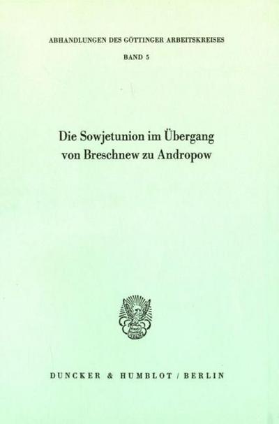 Die Sowjetunion im Übergang von Breschnew zu Andropow.