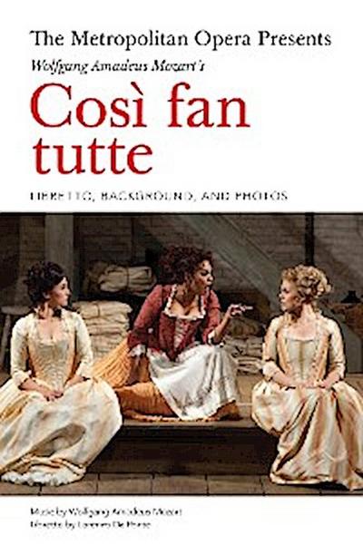 The Metropolitan Opera Presents: Mozart’s CosI fan tutte